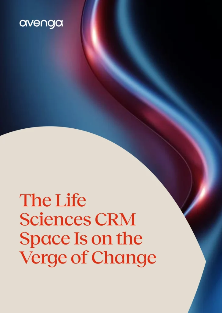 The Life Sciences CRM Space Is on the Verge of Change 